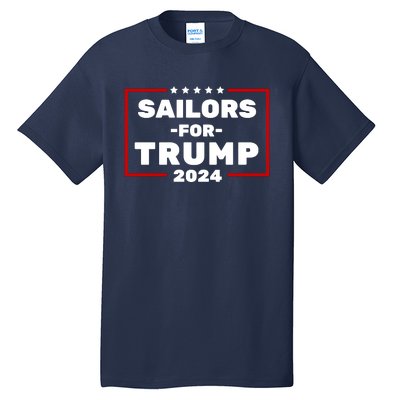 Sailors For Trump 2024 Tall T-Shirt