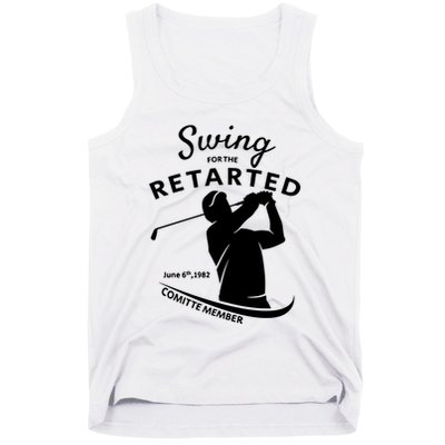 Swing For The Retarded June 6th 1982 Committee Member Tank Top