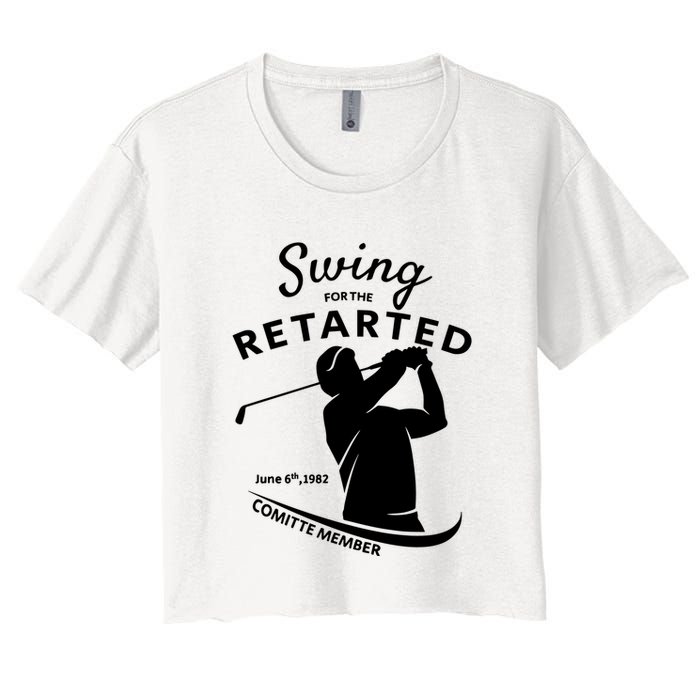 Swing For The Retarded June 6th 1982 Committee Member Women's Crop Top Tee
