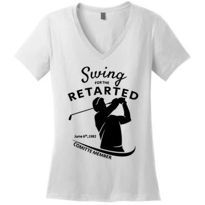 Swing For The Retarded June 6th 1982 Committee Member Women's V-Neck T-Shirt