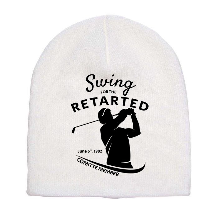 Swing For The Retarded June 6th 1982 Committee Member Short Acrylic Beanie