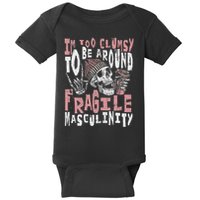 Skeleton Feminist Too Clumsy Around Fragile Masculinity Baby Bodysuit