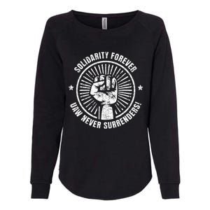 Solidarity Forever UAW Never Surrender UAW Union Strong Womens California Wash Sweatshirt