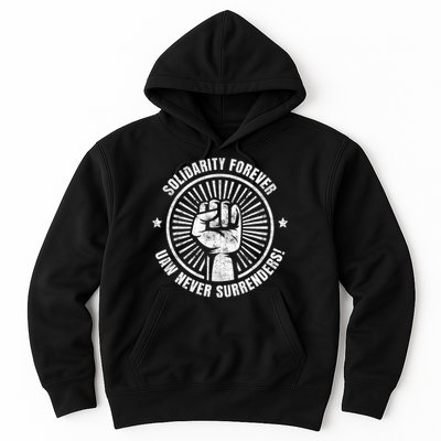 Solidarity Forever UAW Never Surrender UAW Union Strong Hoodie