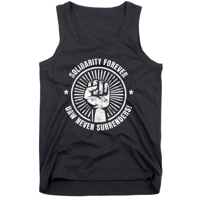 Solidarity Forever UAW Never Surrender UAW Union Strong Tank Top