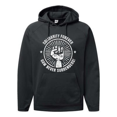 Solidarity Forever UAW Never Surrender UAW Union Strong Performance Fleece Hoodie