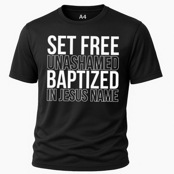 Set free unashamed baptized in Jesus name Performance Shirt