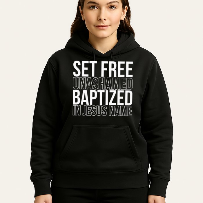 Set free unashamed baptized in Jesus name Hoodie