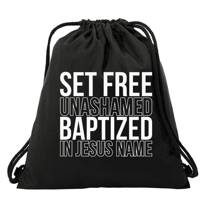 Set free unashamed baptized in Jesus name Drawstring Bag