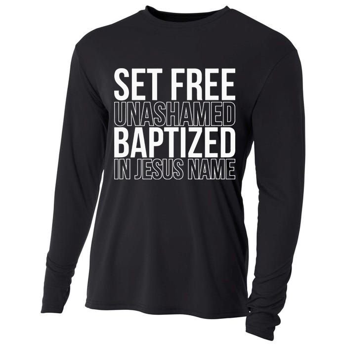 Set free unashamed baptized in Jesus name Cooling Performance Long Sleeve Crew