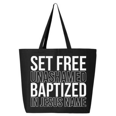 Set free unashamed baptized in Jesus name 25L Jumbo Tote