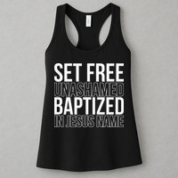 Set free unashamed baptized in Jesus name Womens Tank Top