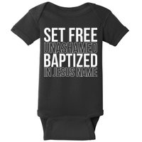 Set free unashamed baptized in Jesus name Baby Bodysuit