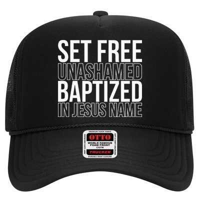 Set free unashamed baptized in Jesus name Trucker Hat