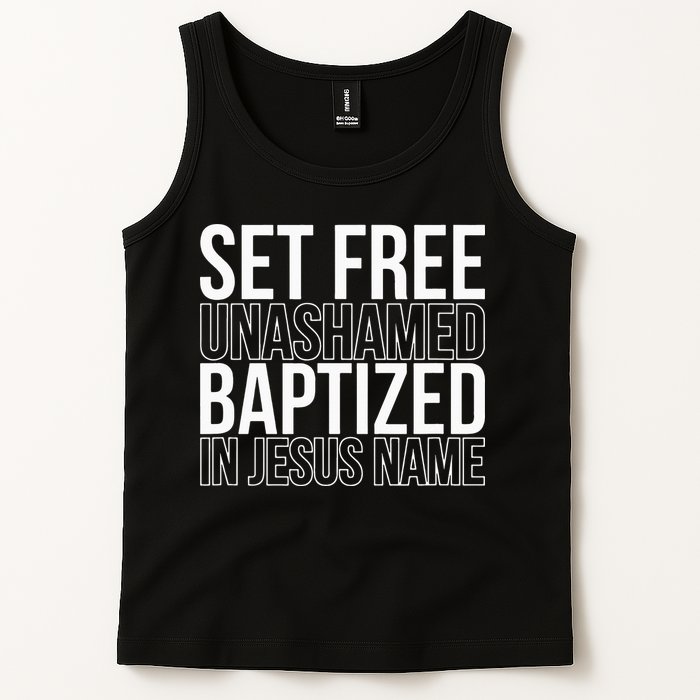 Set free unashamed baptized in Jesus name Tank Top