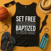 Set free unashamed baptized in Jesus name Tank Top