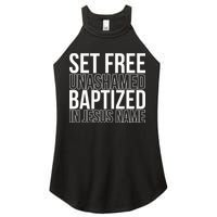 Set free unashamed baptized in Jesus name Women's Perfect Tri Rocker Tank