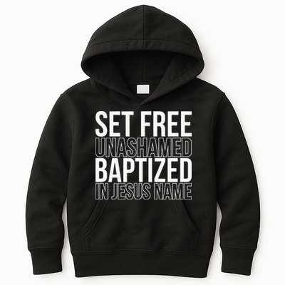 Set free unashamed baptized in Jesus name Kids Hoodie