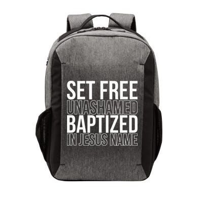 Set free unashamed baptized in Jesus name Vector Backpack