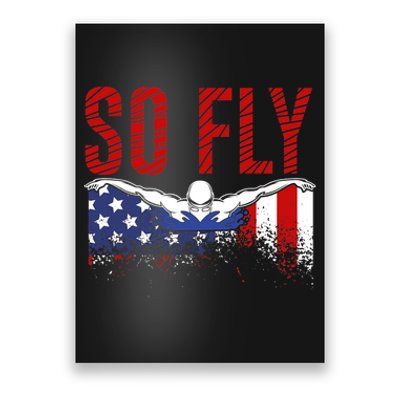 So Fly USA Swimming Team Sports Athlete US Swim Aquatic Poster