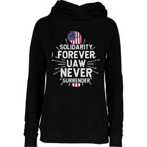 Solidarity Forever UAW Never Surrender UAW Laborer Worker Womens Funnel Neck Pullover Hood