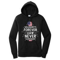 Solidarity Forever UAW Never Surrender UAW Laborer Worker Women's Pullover Hoodie