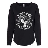 Solidarity Forever UAW Never Surrender UAW Union Strong Womens California Wash Sweatshirt