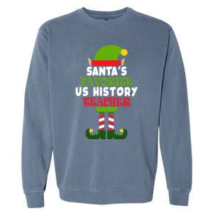 SantaS Favorite Us History Teacher Funny Christmas Vacation Meaningful Gift Garment-Dyed Sweatshirt