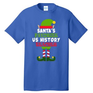 SantaS Favorite Us History Teacher Funny Christmas Vacation Meaningful Gift Tall T-Shirt