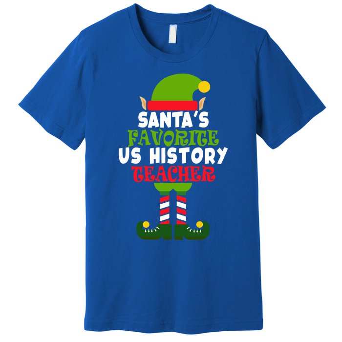 SantaS Favorite Us History Teacher Funny Christmas Vacation Meaningful Gift Premium T-Shirt