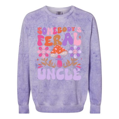 Somebody's Feral Uncle Groovy For Cool Uncle Gift For Uncle Colorblast Crewneck Sweatshirt