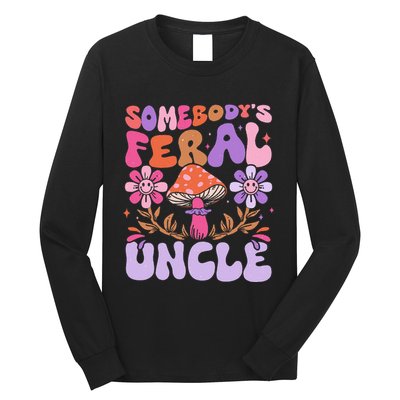 Somebody's Feral Uncle Groovy For Cool Uncle Gift For Uncle Long Sleeve Shirt