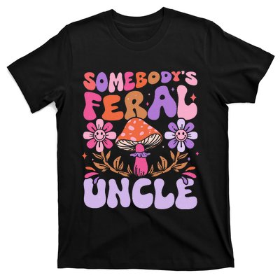 Somebody's Feral Uncle Groovy For Cool Uncle Gift For Uncle T-Shirt