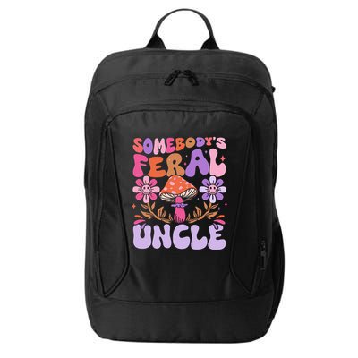 Somebody's Feral Uncle Groovy For Cool Uncle Gift For Uncle City Backpack