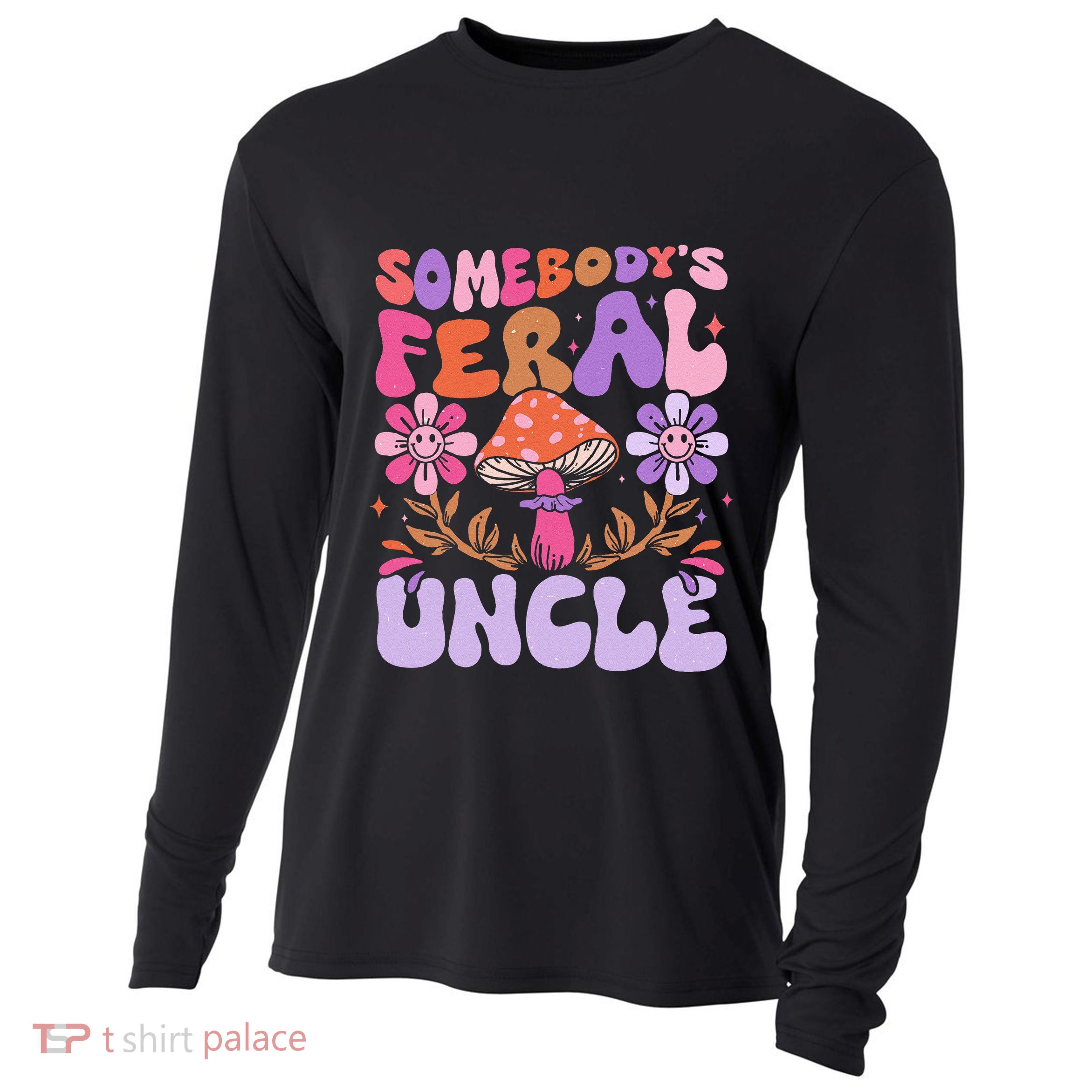 Somebody's Feral Uncle Groovy For Cool Uncle Gift For Uncle Cooling Performance Long Sleeve Crew