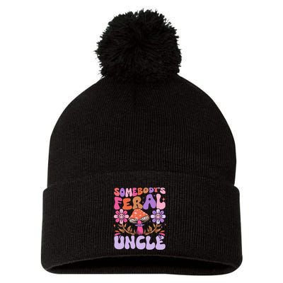 Somebody's Feral Uncle Groovy For Cool Uncle Gift For Uncle Pom Pom 12in Knit Beanie