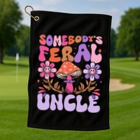 Somebody's Feral Uncle Groovy For Cool Uncle Gift For Uncle Golf Towel