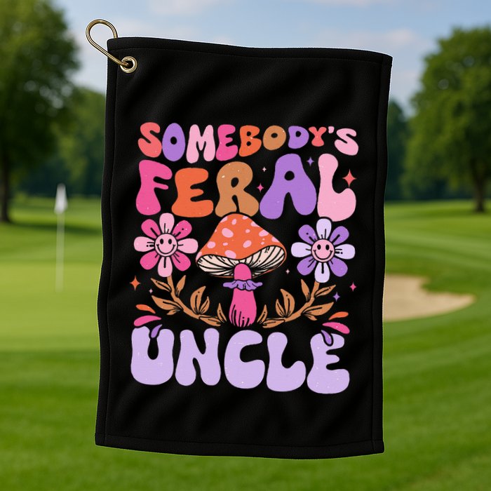 Somebody's Feral Uncle Groovy For Cool Uncle Gift For Uncle Golf Towel
