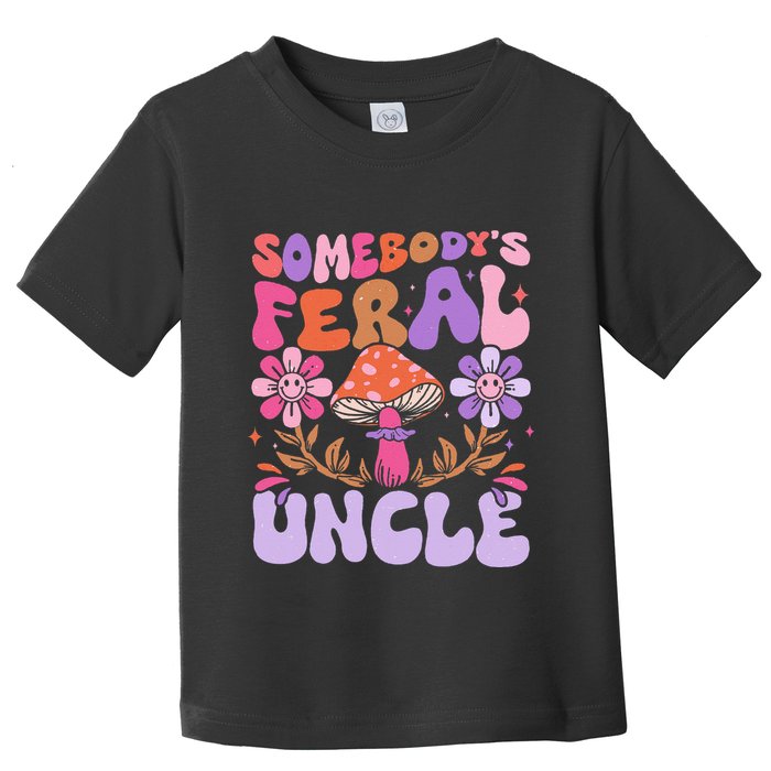 Somebody's Feral Uncle Groovy For Cool Uncle Gift For Uncle Toddler T-Shirt