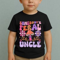 Somebody's Feral Uncle Groovy For Cool Uncle Gift For Uncle Toddler T-Shirt
