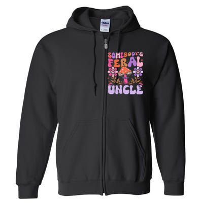 Somebody's Feral Uncle Groovy For Cool Uncle Gift For Uncle Full Zip Hoodie