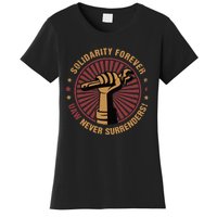 Solidarity Forever UAW Never Surrender UAW Union Strong Women's T-Shirt