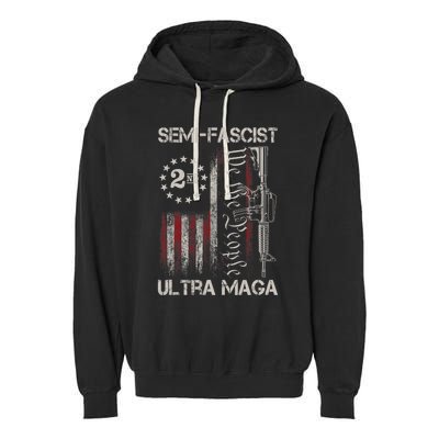 Semi Fascist Ultra Maga Political Humor Biden Quotes US Flag Garment-Dyed Fleece Hoodie