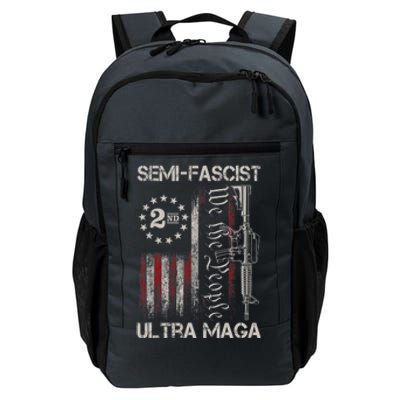 Semi Fascist Ultra Maga Political Humor Biden Quotes US Flag Daily Commute Backpack