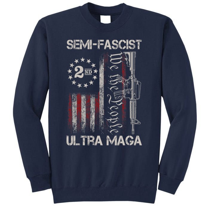 Semi Fascist Ultra Maga Political Humor Biden Quotes US Flag Tall Sweatshirt