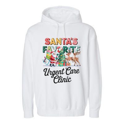 SantaS Favorite Urgent Care Clinic Merry Christmas Garment-Dyed Fleece Hoodie