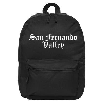 San Fernando Valley Sfv Street California Van Nuys 818 Socal 16 in Basic Backpack