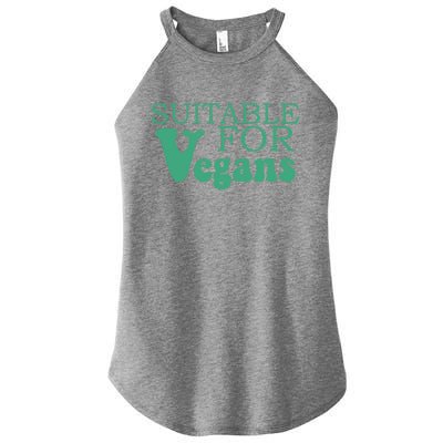 Suitable For Vegans Veganism Gift Plant Based Vegetarian Gift Women’s Perfect Tri Rocker Tank