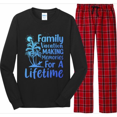 Summer Family Vacation Mode Making Memories For A Lifetime Gift Long Sleeve Pajama Set