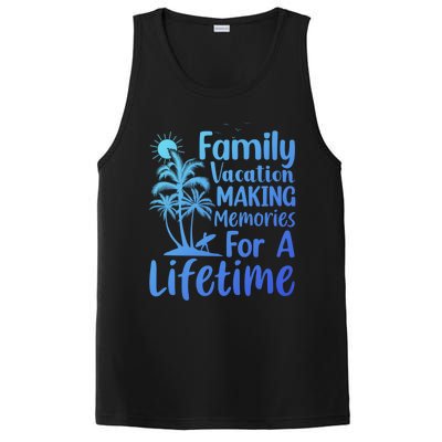 Summer Family Vacation Mode Making Memories For A Lifetime Gift PosiCharge Competitor Tank